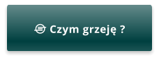  Czym grzeję ?
